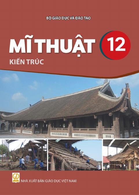 Sách giáo khoa Mĩ thuật 12 - Kiến trúc - Kết nối tri thức 2026-2027